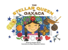 The Stellar Queen of Oaxaca 1996812025 Book Cover