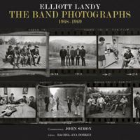 The Band Photographs: 1968-1969 149502251X Book Cover