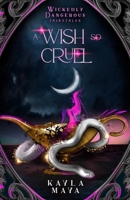A Wish So Cruel B0FSDV65R6 Book Cover