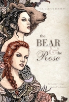 The Bear & the Rose 1088084478 Book Cover