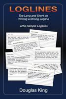 Loglines: The Long and Short on Writing Strong Loglines 069228401X Book Cover