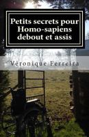 Petits secrets pour Homo-sapiens debout et assis: Voix de femmes autour de l'enseignement et du handicap 1500316636 Book Cover