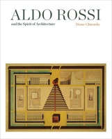 Aldo Rossi and the Spirit of Architecture 0300276737 Book Cover