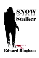 Snow Stalker B085DTB53D Book Cover