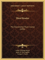 Third Reader: The Educational Music Course 1437172059 Book Cover