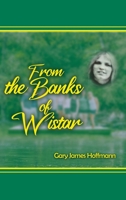 From the Banks of Wistar 1649130953 Book Cover