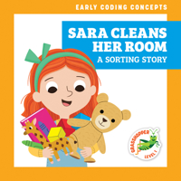 Sara Cleans Her Room: A Sorting Story B0BGNLFHQ8 Book Cover