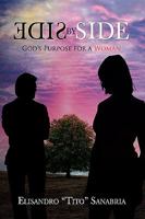 Side by Side: God's Purpose for a Woman 1450099165 Book Cover