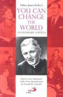 Father James Keller's You Can Change the World 0818912340 Book Cover