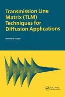 Transmission Line Matrix (TLM) Techniques for Diffusion Applications 9056991299 Book Cover