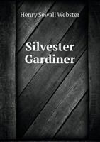 Silvester Gardiner 053007933X Book Cover