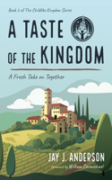 A Taste of the Kingdom B0H74BFD6B Book Cover