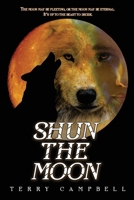 Shun the Moon 196965550X Book Cover