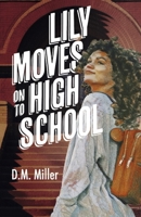 Lily Moves on to High School (2) 1667867253 Book Cover