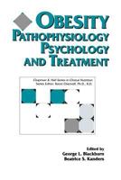 Obesity: Pathophysiology, Psychology, and Treatment (Chapman & Hall Series in Clinical Nutrition) 041298461X Book Cover