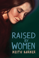 Raised by Women 0369106164 Book Cover
