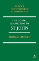 The Gospel According To Saint John (Black's New Testament Commentary) 0826471390 Book Cover