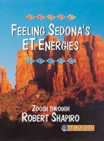 Feeling Sedona's ET Energies 1891824465 Book Cover