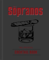 The Sopranos: The Official Cocktail Book B0CV5XJVV2 Book Cover