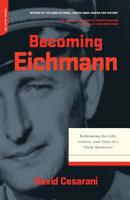 Becoming Eichmann 0306814765 Book Cover