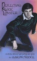 Reflections of a Rock Lobster: A Story about Growing Up Gay (An AlyCat Title) 0932870090 Book Cover