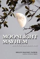 Moonlight Mayhem 1466456612 Book Cover