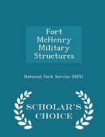 Fort McHenry Military Structures 124917922X Book Cover