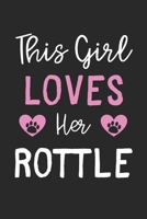 This Girl Loves Her Rottle: Lined Journal, 120 Pages, 6 x 9, Funny Rottle Gift Idea, Black Matte Finish (This Girl Loves Her Rottle Journal) 1673606652 Book Cover