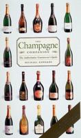 The Champagne Companion: The Authoritative Connoisseur's Guide 1552094316 Book Cover