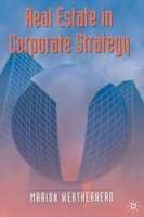Real Estate in Corporate Strategy 0333657659 Book Cover