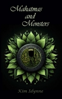 Mahatmas and Monsters 1735079847 Book Cover