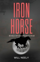 Iron Horse 1964526140 Book Cover