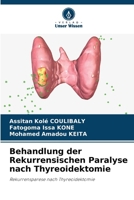 Behandlung der Rekurrensischen Paralyse nach Thyreoidektomie (German Edition) 6208070465 Book Cover