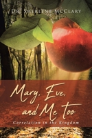 Mary, Eve, and Me Too: Correlation in the Kingdom 1643496360 Book Cover