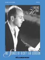 Finding Home - The Songs of Ricky Ian Gordon 063405127X Book Cover