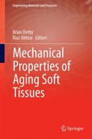 Mechanical Properties of Aging Soft Tissues 3319039695 Book Cover