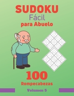 Sudoku Fácil para Abuelo. 100 Rompecabezas Volumen 5: sudoku con solución para personas mayores, Regalo para Abuelo. B08BDZ5K27 Book Cover