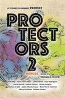 Protectors 2: Heroes (Protectors Anthologies, Volume #2) 0996281525 Book Cover