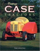 Vintage Case Tractors 0896580504 Book Cover