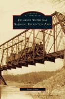 Delaware Water Gap National Recreation Area (Images of America: New Jersey) 0738555428 Book Cover
