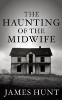 The Haunting of the Midwife B08LGSDHCH Book Cover
