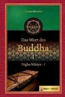 Das Wort des Buddha 1: Digha Nik&#257;ya - 1 B0BLR3KSTR Book Cover