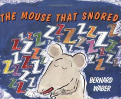 The Mouse That Snored 0395975182 Book Cover