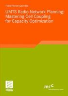 Umts Radio Network Planning: Mastering Cell Coupling for Capacity Optimization 3834806978 Book Cover