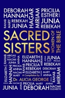 SACRED SISTERS: Women of The Bible B0DRJ3LGZN Book Cover