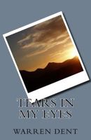 Tears in my Eyes 1497544785 Book Cover