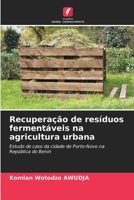 Recupera��o de res�duos ferment�veis na agricultura urbana 6204175831 Book Cover