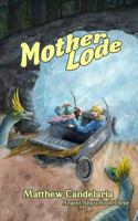 Mother Lode (Argent Abyss) 1732995494 Book Cover