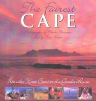 Fairest Cape: From the West Coast to the Garden Route 0624040437 Book Cover