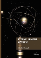 Éternellement vôtres ! (French Edition) 2414825030 Book Cover